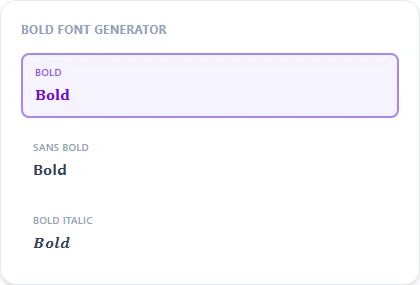 Bold Font Generator style examples: Bold, Sans Bold, Bold Italic, rendered on the word "Bold"
