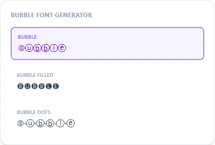 Bubble Font Generator style examples: Bubble, Bubble Filled, Bubble Dots, rendered on the word "Bubble"