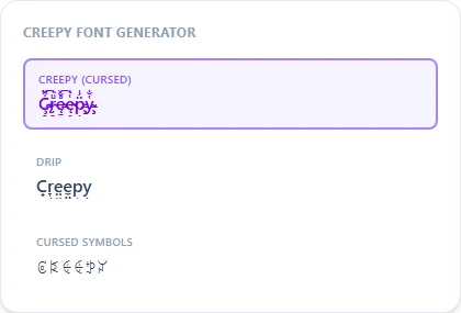 Creepy Font Generator style examples: Creepy (Cursed), Drip, Cursed Symbols, rendered on the word "Creepy"