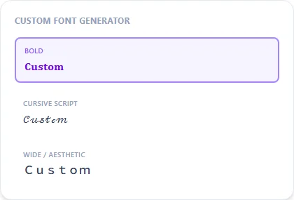 Custom Font Generator style examples: Bold, Cursive Script, Wide / Aesthetic, rendered on the word "Custom"