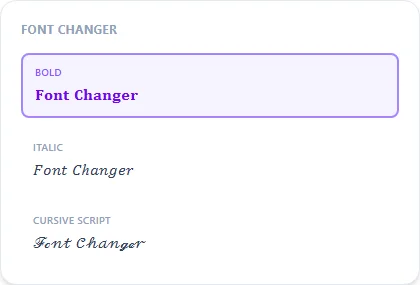 Font Changer style examples: Bold, Italic, Cursive Script, rendered on the word "Font Changer"