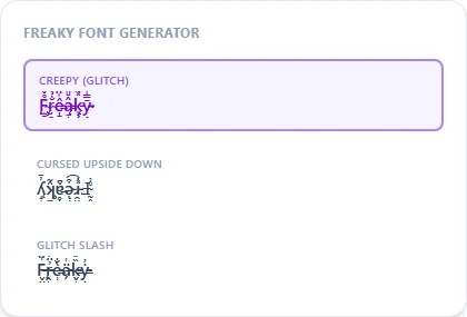 Freaky Font Generator style examples: Creepy (Glitch), Cursed Upside Down, Glitch Slash, rendered on the word "Freaky"