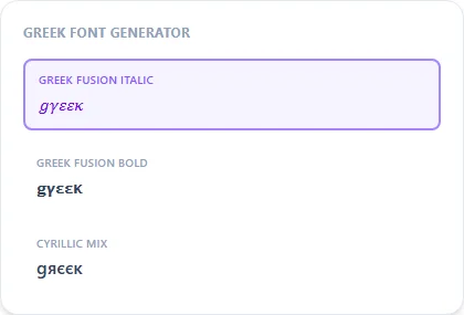 Greek Font Generator style examples: Greek Fusion Italic, Greek Fusion Bold, Cyrillic Mix, rendered on the word "Greek"