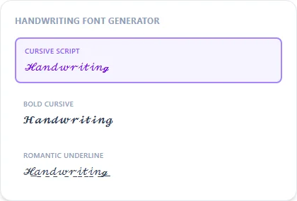 Handwriting Font Generator style examples: Cursive Script, Bold Cursive, Romantic Underline, rendered on the word "Handwriting"