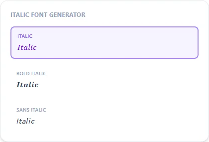 Italic Font Generator style examples: Italic, Bold Italic, Sans Italic, rendered on the word "Italic"