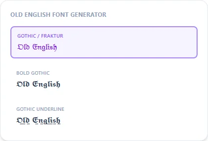 Old English Font Generator style examples: Gothic / Fraktur, Bold Gothic, Gothic Underline, rendered on the word "Old English"