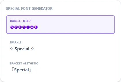 Special Font Generator style examples: Bubble Filled, Sparkle, Bracket Aesthetic, rendered on the word "Special"