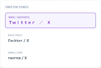 Twitter Fonts style examples: Wide / Aesthetic, Bold Italic, Small Caps, rendered on the word "Twitter / X"