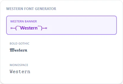 Western Font Generator style examples: Western Banner, Bold Gothic, Monospace, rendered on the word "Western"