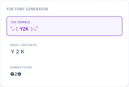 Y2K Font Generator style examples: Y2K Sparkle, Wide / Aesthetic, Bubble Filled, rendered on the word "Y2K"